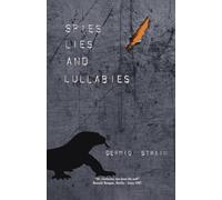 Spies, Lies and Lullabies