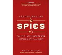 Spies: The epic intelligence war between East and West (Dilly's Story)