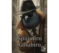 Špijuniro Golubiro: Funny Spy-Themed Lined Notebook - Delulu Agent Journal - A5 Brainrot Gift for Men, Teens & Students