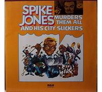 Spike Jones And His City Slickers - Murders Them All
