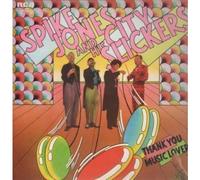 SPIKE JONES AND HIS CITY SLICKERS - THANK YOU MUSIC LOVERS LP (VINYL) UK RCA 1972