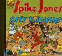 Spike Jones - Spike Jones And His City Slickers (CD)