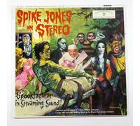 Spike Jones - Spike Jones In Stereo - A Spooktacular In Screaming Sound!