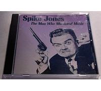 Spike Jones - Spike Jones: The Man Who Murdered Music (UK Import)