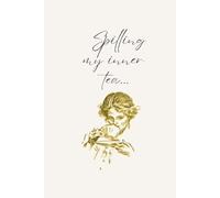 Spilling My Inner Tea: A Personal Journal to Capture Your Daily Thoughts