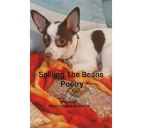 Spilling The Beans Poetry Marcia Renee Robinson