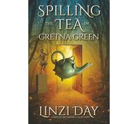 Spilling the Tea in Gretna Green: The Cozy Chaos Collection (Midlife Recorder)