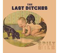 Spilt Milk (CD) The Last Ditches (Importación USA)