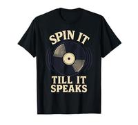 Spin It Till It Speaks Amantes de la música de Discos de Vinilo Camiseta