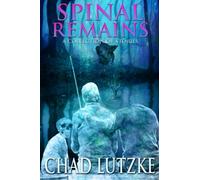 Spinal Remains: A Collection of Stories