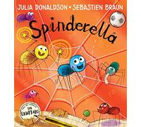 Spinderella: The hilarious illustrated children’s picture book from the author of The Gruffalo and Tales From Acorn Wood perfect for Halloween