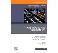 Spine Imaging and Intervention, An Issue of Neurosurgery Clinics of North America (Volume 36-4) (The Clinics: Surgery, Volume 36-4)