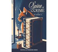 Spine of the Crime: An Inkwell & Whiskers Cozy Mystery (Book 6)