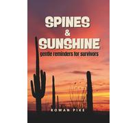 Spines & Sunshine: A Healing Quote Book for Survivors of Trauma, Abuse, and PTSD