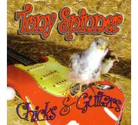 Spinner, Tony - Chicks & Guitars