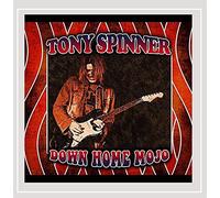 Spinner, Tony - Down Home Mojo