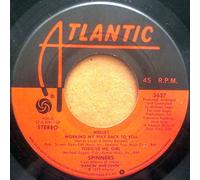 SPINNERS (SOUL GROUP) - WORKING MY WAY BACK TO YOU 7 INCH (7" VINYL 45) GERMAN ATLANTIC 1979