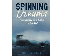 Spinning Dreams: Testimony of a Lone Radio DJ