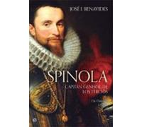 Spinola: Capitan General De Los Tercios: De Ostende A Casal
