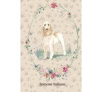 Spinone Italiano Notebook: 120-Page Lined Notepad with Watercolor Art & Breed Tribute - Notebook for Dog Lovers, Journaling & Gift Giving. HARDCOVER.