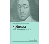 Spinoza: complex Philosophy in simple terms