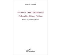 Spinoza Contemporain: Philosophie, Éthique, Politique