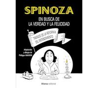 Spinoza: En busca de la verdad y la felicidad [Cómic]: Tratado de la reforma del entendimiento: 980 (Libros Singulares (LS))