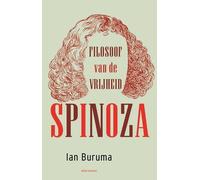 Spinoza: filosoof van de vrijheid