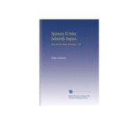 Spinoza II.Oder, Subiroth Sopim.: Rom, Bei Der Wittwe Bona Spes, 3770