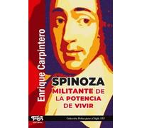 Spinoza, militante de la potencia de vivir | Enrique Carpintero