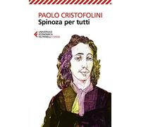 Spinoza per tutti (Universale economica. Saggi)