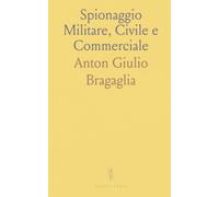 Spionaggio Militare, Civile e Commerciale