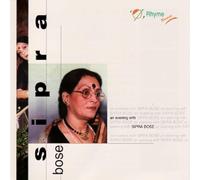Spira Bose - An Evening With Sipra Bose