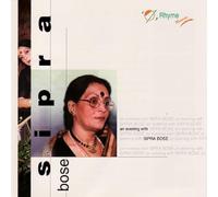 Spira Bose - An Evening With Sipra Bose