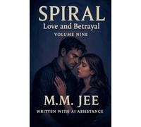 Spiral: Love and Betrayal: 9 (Spiral: The Bonds of Reasoning)