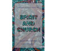 Spirit and Church: Christian Theology 3 (Foundations of Ministry)