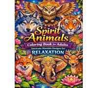 Spirit Animals Coloring Book for Adults: Intricate Mandala Designs for Relaxation