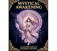 Spirit Awakening: Japanese Fantasy Coloring Book (Japanese Fantasy Coloring Series)