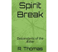 Spirit Break: Descendants of the Æther