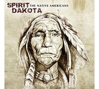 Spirit Dakota - The Native Americans [Vinilo]