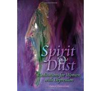 Spirit & Dust: Meditations for Women with Depression by Maura Hanrahan (2009-05-20)
