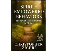 Spirit-Empowered Behaviors: Living Out Transformation in Christ (The Onion Life Series: Living from the Inside Out in Christ)