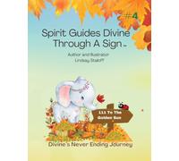 Spirit Guides Divine Through A Sign (Divine's Never Ending Journey Book 4)