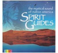 Spirit Guides Mystical Sound O - Spirit Guides: Mystical Sound of Native America