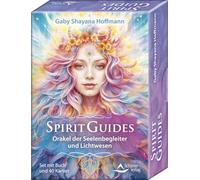 Spirit Guides - Orakel der Seelenbegleiter und Lichtwesen: Set mit Buch und 40 Karten