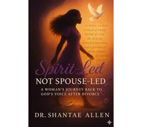 Spirit-Led, Not Spouse-Led: A Woman's Journey Back to God's Voice After Divorce
