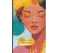 Spirit-Led Wellness Tracker: A Daily Faith-Based Journal to Monitor Weight, Mood, Meals & Movement
