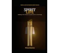SPIRIT LIFE: Walking in the Fullness of Christ’s Life in a Carnal Age