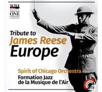 Spirit Of Chicago Orchestra - Tribute To James Reese - Europe