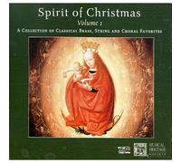 Spirit of Christmas, Volume 1: A Collection of Classical Brass, String and Choral Favorites by Various Artists
